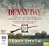 Denny Day: The Life and Times of Australia's Greatest Lawman – the Forgotten Hero of the Myall Creek Massacre (MP3)