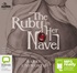 The Ruby in Her Navel: A Novel of Love and Intrigue in the 12th Century (MP3)