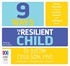 9 Ways to a Resilient Child