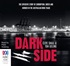 The Dark Side: The explosive story of corruption, greed and murder in the Australian drug trade