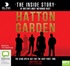 Hatton Garden: The Inside Story: The Gang Finally Talks From Behind Bars (MP3)