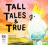 Tall Tales and True (MP3)