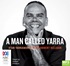 A Man Called Yarra (MP3)