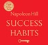 Success Habits: Proven Principles for Greater Wealth, Health and Happiness