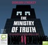 The Ministry of Truth: A Biography of George Orwell's 1984 (MP3)