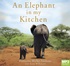 An Elephant in My Kitchen (MP3)