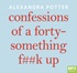 Confessions of a Forty-Something F##k Up (MP3)