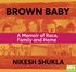 Brown Baby: A Memoir of Race, Family and Home (MP3)