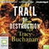 Trail of Destruction (MP3)