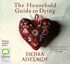 The Household Guide to Dying (MP3)