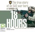 18 Hours: The True Story of an SAS War Hero (MP3)