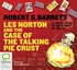 Les Norton and the Case of the Talking Pie Crust (MP3)
