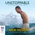 Unstoppable: The Incredible Power of Faith in Action (MP3)