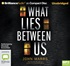 What Lies Between Us (MP3)