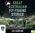 Great Australian Fly-Fishing Stories (MP3)