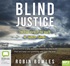 Blind Justice: The True Story of the Death of Jennifer Tanner (MP3)