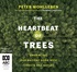 The Heartbeat of Trees: Embracing Our Ancient Bond with Forests and Nature (MP3)