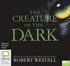 The Creature in the Dark (MP3)