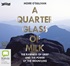 A Quarter Glass of Milk: The Rawness of Grief and the Power of the Mountains