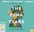 The Puma Years: A Memoir of Love and Transformation in the Bolivian Jungle (MP3)