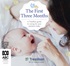 The First Three Months: A Tresillian guide to caring for your newborn baby