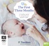 The First Three Months: A Tresillian guide to caring for your newborn baby (MP3)