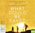 What Could Be Saved (MP3)