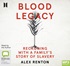 Blood Legacy: Reckoning with a Family's Story of Slavery (MP3)