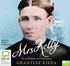 Mrs Kelly: The astonishing life of Ned Kelly's mother (MP3)