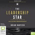 The Leadership Star: A Practical Guide to Building Engagement (MP3)