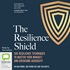 The Resilience Shield
