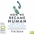 How We Became Human (MP3)