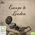 Escape to London (MP3)