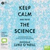 Keep Calm and Trust the Science: An Extraordinary Year in the Life of an Immunologist (MP3)