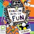 Random Acts of Fun (MP3)
