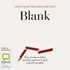 Blank: Why It's Fine to Falter and Fail, and How to Pick Yourself Up Again