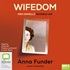 Wifedom: Mrs Orwell's Invisible Life (MP3)
